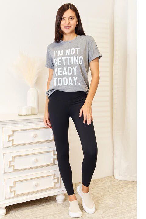 Simply Love I'M NOT GETTING READY TODAY Graphic T-Shirt - PEONIES & LIME